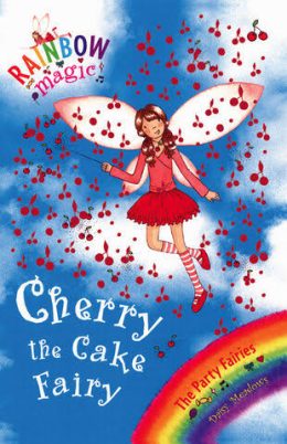 Rainbow Magic: cherry the cake fairy(Daisy Meadows)