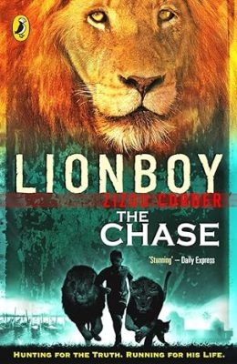 Lionboy: The Chase  by by Zizou Corder