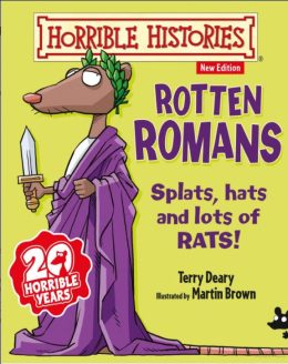 Horrible Histories Rotten Romans by Terry Deary