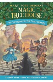 Magic Tree House #24: Earthquake in the Early Morning by Mary Pope osborne