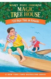 Magic Tree House #28: High Tide on Hawaii by Mary Pope osborne