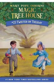 Magic Tree House #23: Twister on Tuesday by Mary Pope osborne