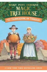 Magic Tree House #27: Thanksgiving on Thursday by Mary Pope osborne