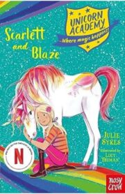 Unicorn Academy: Scarlett and Blaze  by Julie Sykes
