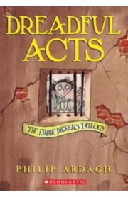 The Eddie Dickens trilogy by Philip Ardagh