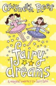 Fairy Dreams by Gwyneth Rees