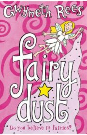 Fairy dust by Gwyneth Rees
