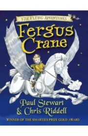 Fergus Crane by Paul Stewart and Chris Riddell