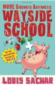 More Sideways Arithmetic Wayside School by Louis Sachar