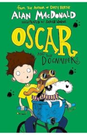 Oscar and the Dognappers by Alan MacDonald