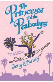 The Princess and the Peabodys by betty G.Birney
