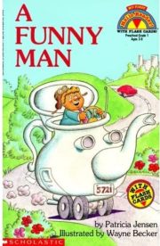 A Funny Man (Hello Reader) by Patricia Jensen