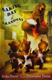 Baking Day at Grandmas by Anika Denise