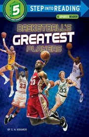 Basketballs Greatest Players (Step into Reading) by S.A.Kramer