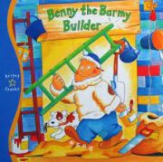 Benny the Barmy Builder by Ronne Randall