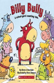 Billy Bully A School yard counting tale by Alvaro and Ana Galan
