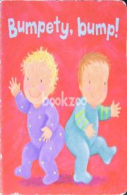 Bumpety Bump by Moira Butterfield