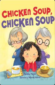 Chicken Soup, Chicken Soup by Pamela Mayer