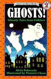 Ghosts - Ghostly Tales from Folklore (I Can Read) by Alvin Schwartz