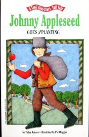Johnny Appleseed Goes a Planting by Pasty Jensen