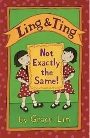 Ling and Ting Not exactly the same by Grace Lin