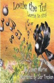 Louie the Tui learns to sing by Janet Martin