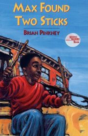 Max Found Two Sticks by Brian Pinkney