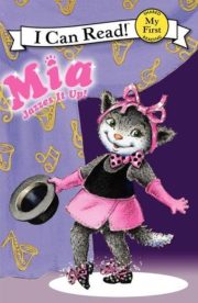 Mia Jazzes It Up (I Can Read) by Robin Farley