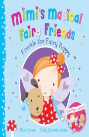 Mimi's magical Fairy Friends (comet the Fairy Unicorn) by Clare Bevan
