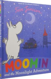 Moomin and the Moonlight Adventure by Tove Jansson