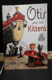 Otis and the Kittens by Loren Long