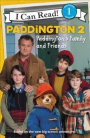 Paddington2 - Paddingtons Family and Friends (I Can Read) by Thomas Macri