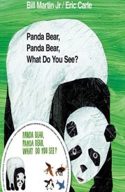 Panda Bear, Panda Bear, What do you see? by Bill Martin