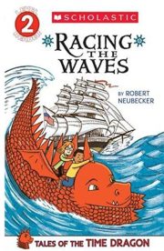Racing the Waves-Tales of the Time Dragon by Robert Neubecker