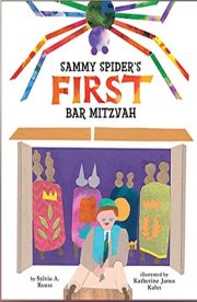 Sammy Spider's First Bar Mitzvah by Sylvia A.Rouss