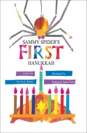 Sammy Spider's First Hanukkah by Sylvia A.Rouss