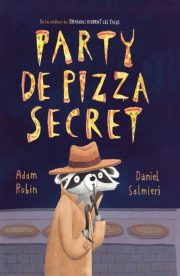 Secret Pizza Party by Adam Rublin