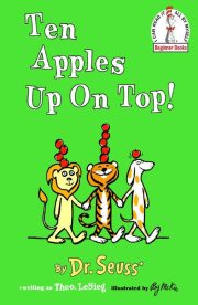Ten Apples up on top by Dr.Seuss