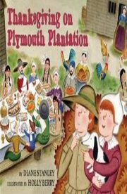 Thanksgiving on Plymouth Plantation by Diane Stanley