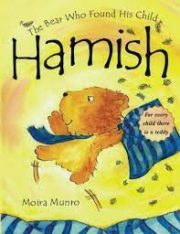 The Bear Who Found His Child Hamish by Moira Munro