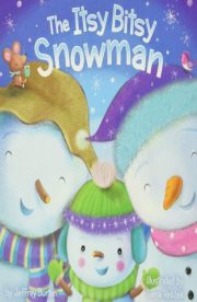 The Itsy Bitsy Snowman by Jeffrey Burton