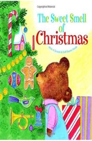The Sweet Smell of Christmas by Patricia Scarry