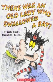 There was an old lady who swallowed a bat! by Lucille Colandro