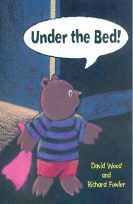 Under the Bed! by David Wood