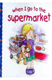 When I go to the Supermarket by Jill Harker