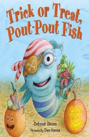 Trick or Treat, Pout-Pout Fish by Deborah Diesen
