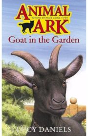 Goat in the Garden (Animal Ark) by Lucy Daniels