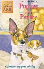 Puppies in the Pantry (Animal Ark) by Lucy Daniels