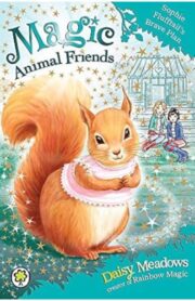 Magic Animal Friends: Sophie Flufftails Brave Plan  by  Daisy Meadows