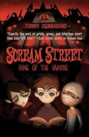 Scream Street 01: Fang of the Vampire by Tommy Donbavand